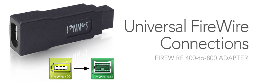 FireWire 400-to-800 Adapter - Universal FireWire Connections