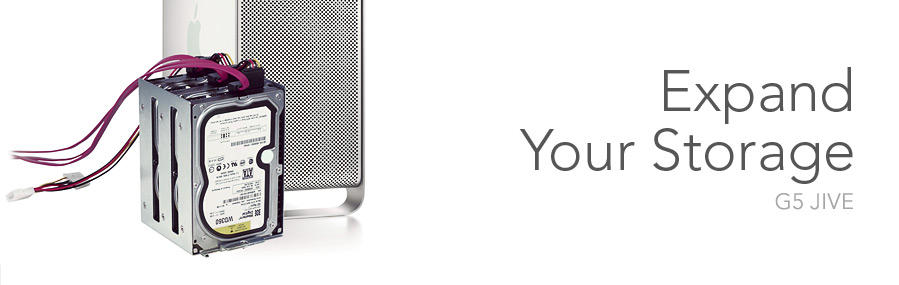 G5 JIve - Expand Your Storage