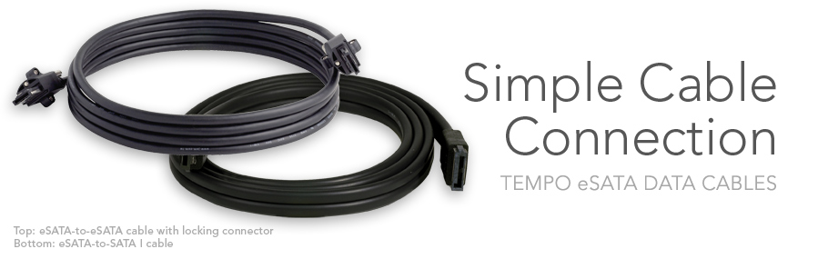 Tempo eSATA Data Cables - Simple Cable Connection