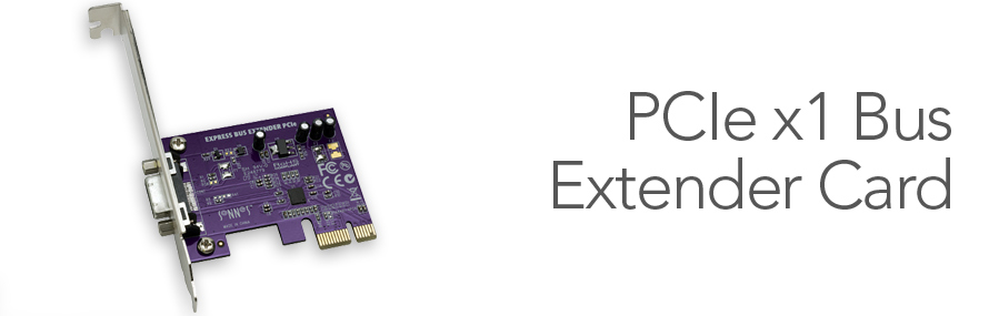 PCIe x1 Bus Extender Card: Express Bus Extender PCIe