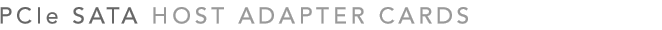 PCIe SATA Host Adapter Cards