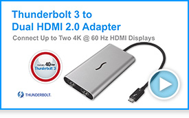 Thunderbolt 3 to Dual HDMI 2.0 Adapter overview video