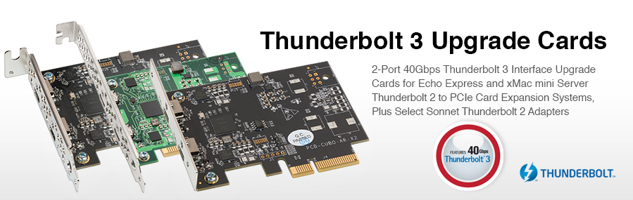 Thunderbolt 3 Upgrade Cards for Echo Express Thunderbolt 2 to PCIe Expansion System and Select Sonnet Thunderbolt 2 Adapters